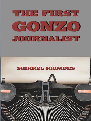 cover image of The First Gonzo Journalist